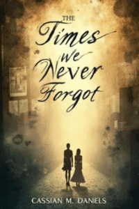 Times We Never Forgot<br/><br/>(Hardcover+Paperback)