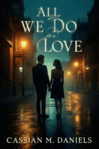 All We Do for Love<br/><br/>(Hardcover+Paperback)