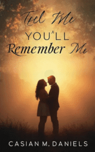 Tell Me You'll Remember Me<br/><br/>(Hardcover+Paperback)