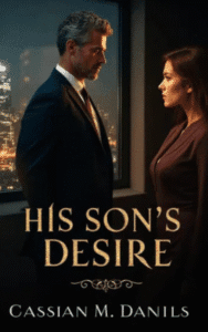 His Son's Desire<br/><br/>(Hardcover+Paperback)