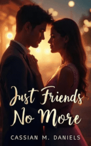 Just Friends No More<br/><br/>(Hardcover+Paperback)