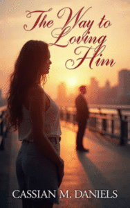 Way to Loving Him<br/><br/>(Hardcover+Paperback)